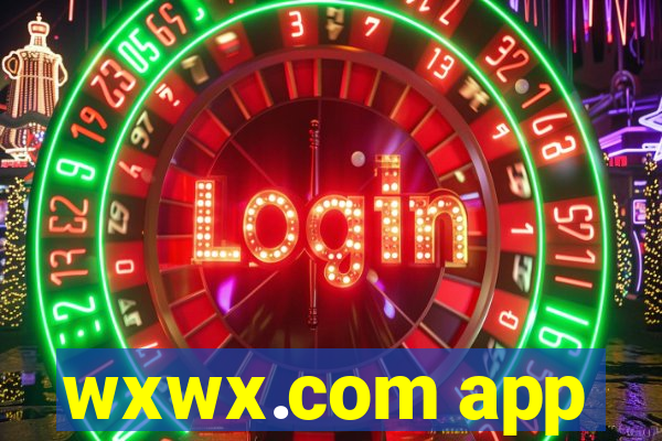 wxwx.com app